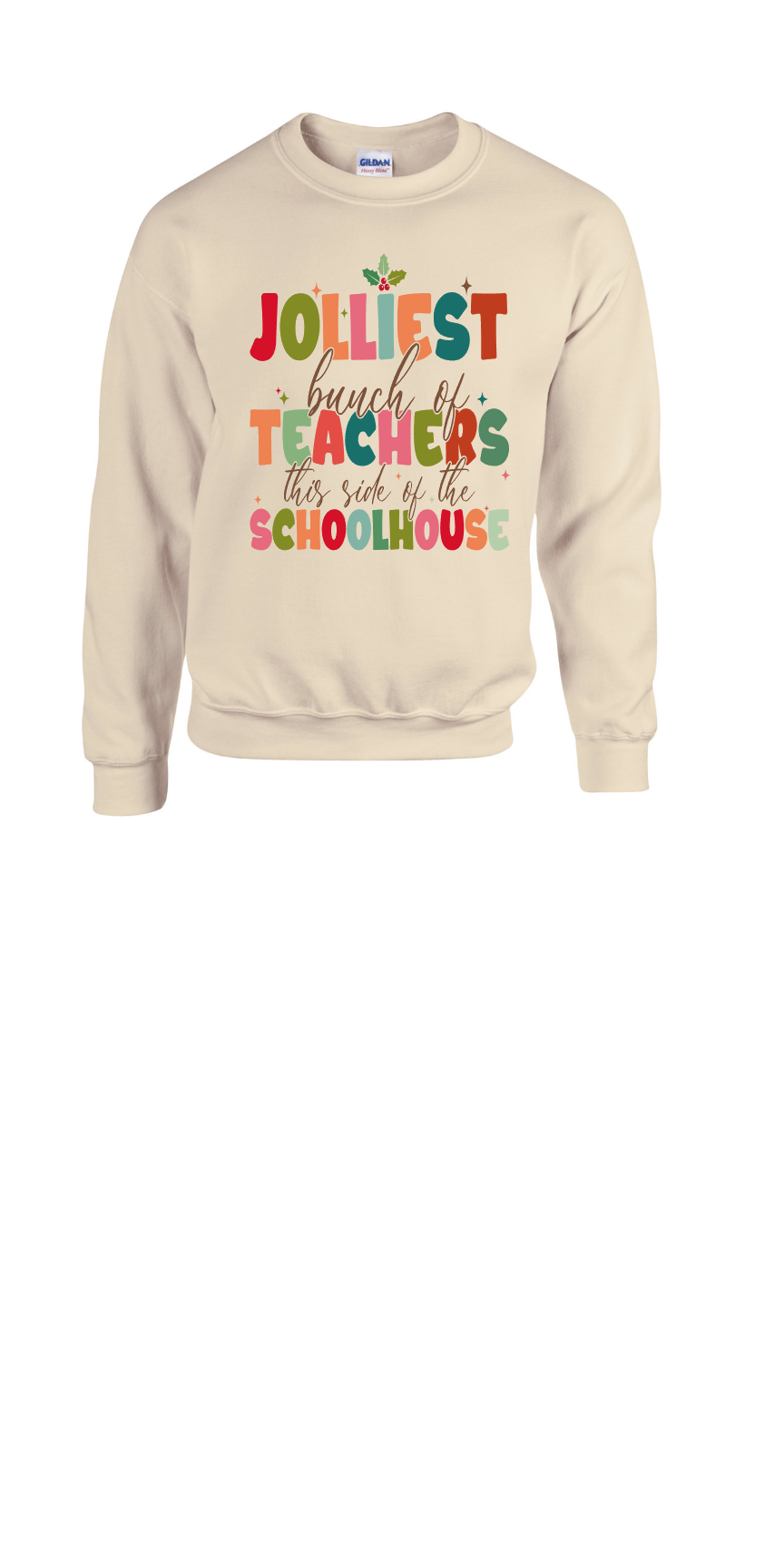 JOLLIEST TEACHER SWEATSHIRT